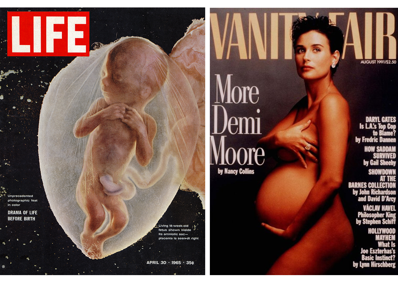 Links: Cover Life-Magazin mit Lennart Nilssons Aufnahme eines Fötus. 1965. Rechts: Cover von Vanity Fair mit Annie Leibovitz ' Aufnahme der schwangeren Demi Moore. 1991.